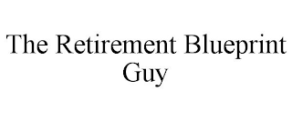 THE RETIREMENT BLUEPRINT GUY