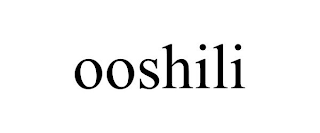 OOSHILI