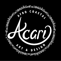 AFRO COASTAL ART & DESIGN ACARI