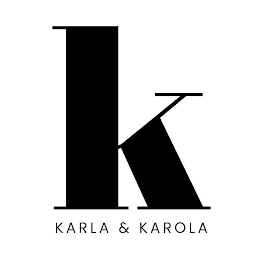 K KARLA & KAROLA