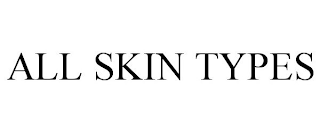 ALL SKIN TYPES