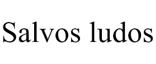 SALVOS LUDOS