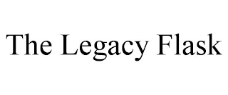 THE LEGACY FLASK