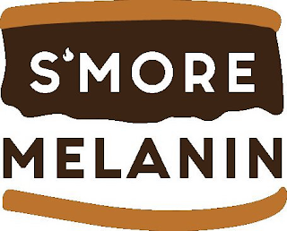 S'MORE MELANIN