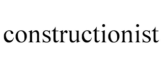 CONSTRUCTIONIST