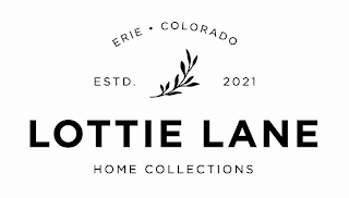 ERIE· COLORADO ESTD. 2021 LOTTIE LANE HOME COLLECTIONS