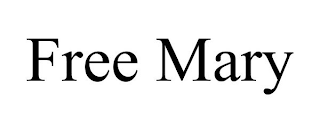 FREE MARY