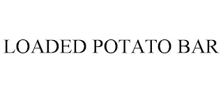 LOADED POTATO BAR