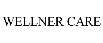 WELLNER CARE