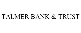 TALMER BANK & TRUST