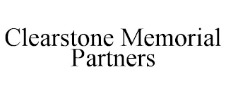 CLEARSTONE MEMORIAL PARTNERS