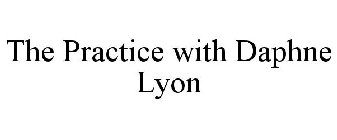 THE PRACTICE WITH DAPHNE LYON