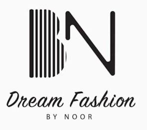 BN DREAM FASHION BY NOOR