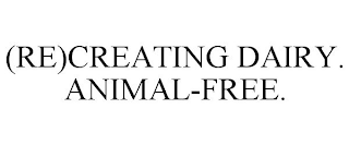(RE)CREATING DAIRY. ANIMAL-FREE.