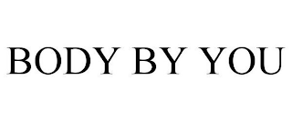 BODY BY YOU