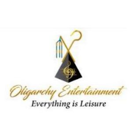 OLIGARCHY ENTERTAINMENT EVERYTHING IS LEISURE