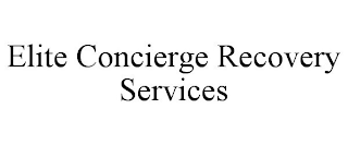 ELITE CONCIERGE RECOVERY SERVICES