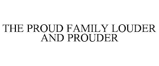 THE PROUD FAMILY LOUDER AND PROUDER