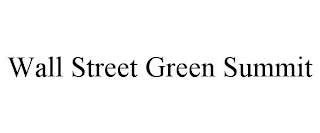 WALL STREET GREEN SUMMIT