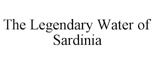 THE LEGENDARY WATER OF SARDINIA