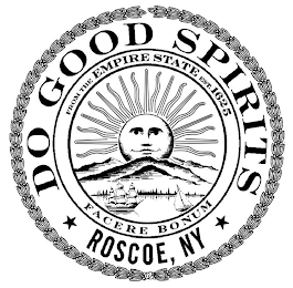 DO GOOD SPIRITS EMPIRE STATE ROSCOE, NY FROM THE EMPIRE STATE EST.1625 FACERE BONUM