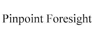 PINPOINT FORESIGHT