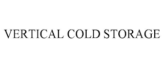 VERTICAL COLD STORAGE