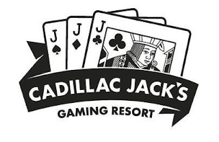 CADILLAC JACK'S GAMING RESORT