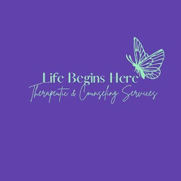 LIFE BEGINS HERE THERAPEUTIC & COUNSELING SERVICES