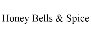 HONEY BELLS & SPICE