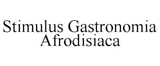 STIMULUS GASTRONOMIA AFRODISIACA