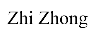 ZHI ZHONG