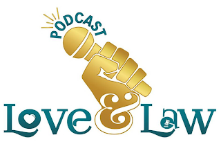 LOVE & LAW PODCAST