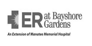 ER AT BAYSHORE GARDENS AN EXTENSION OF MANATEE MEMORIAL HOSPITAL
