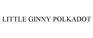 LITTLE GINNY POLKADOT