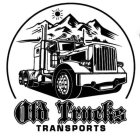 OLD TRUCKS TRANSPORTS