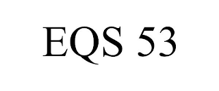 EQS 53