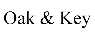 OAK & KEY