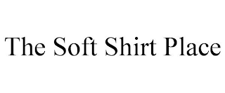 THE SOFT SHIRT PLACE