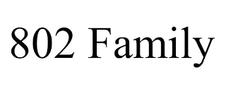 802 FAMILY
