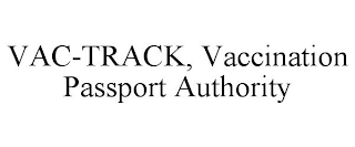 VAC-TRACK, VACCINATION PASSPORT AUTHORITY