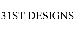 31ST DESIGNS