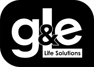 G & L E LIFE SOLUTIONS