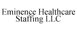 EMINENCE HEALTHCARE STAFFING LLC