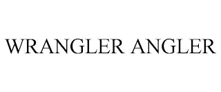 WRANGLER ANGLER