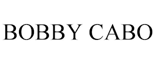BOBBY CABO