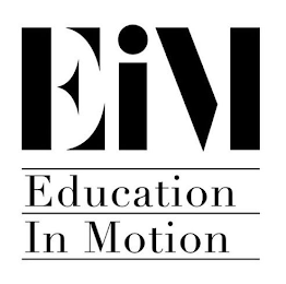 EIM EDUCATION IN MOTION