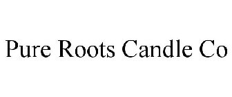 PURE ROOTS CANDLE CO