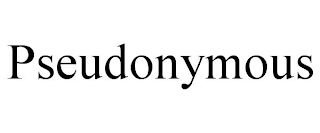 PSEUDONYMOUS