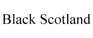 BLACK SCOTLAND